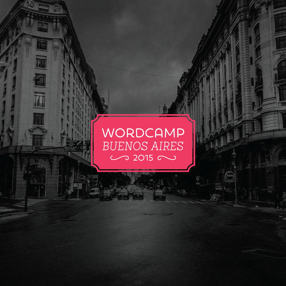 Blog | Por qué ir al WordCamp Buenos Aires 2015 - Blog